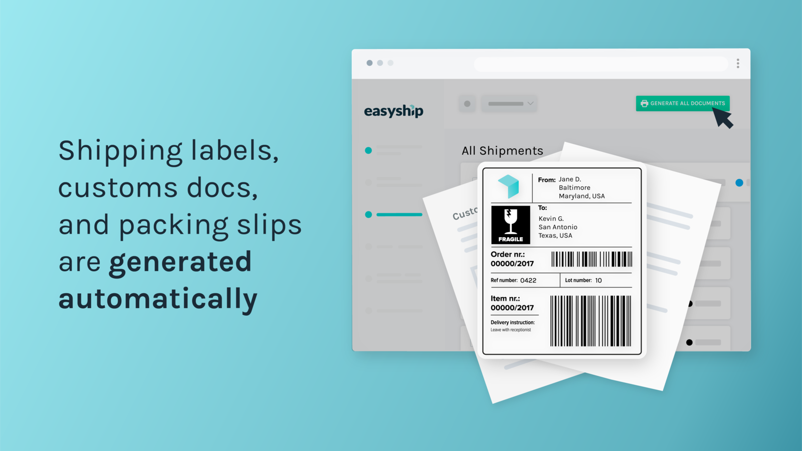 Automated shipping labels, customs documents, &amp; packing slips