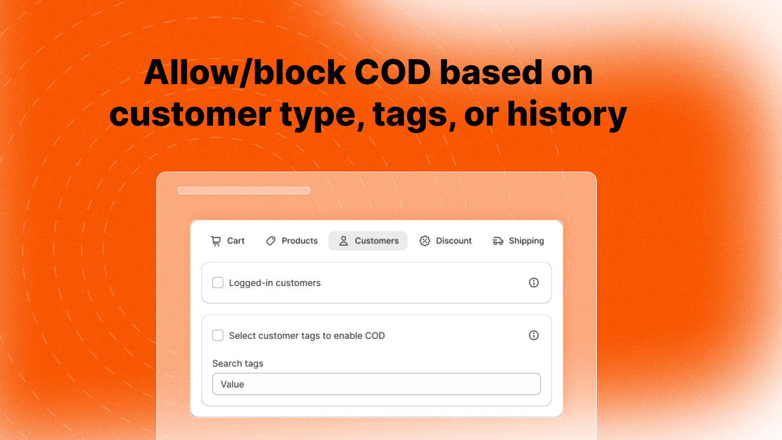 Allow/block COD based on customer type, tags, or history