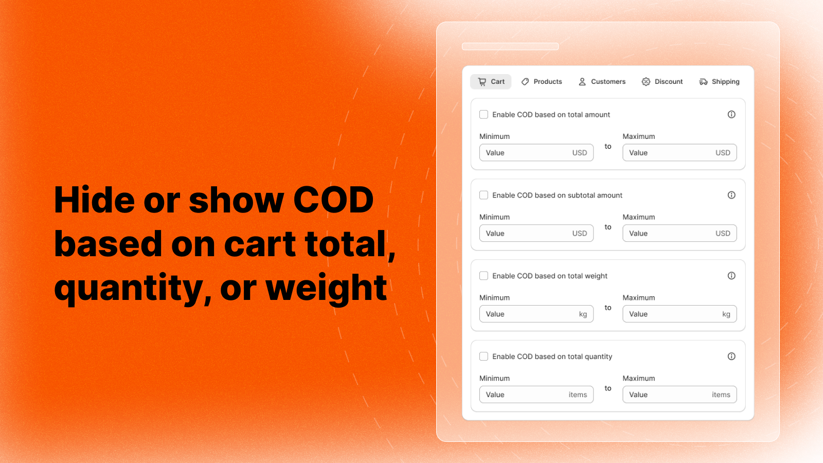 Hide or show COD based on cart total, quantity, or weight