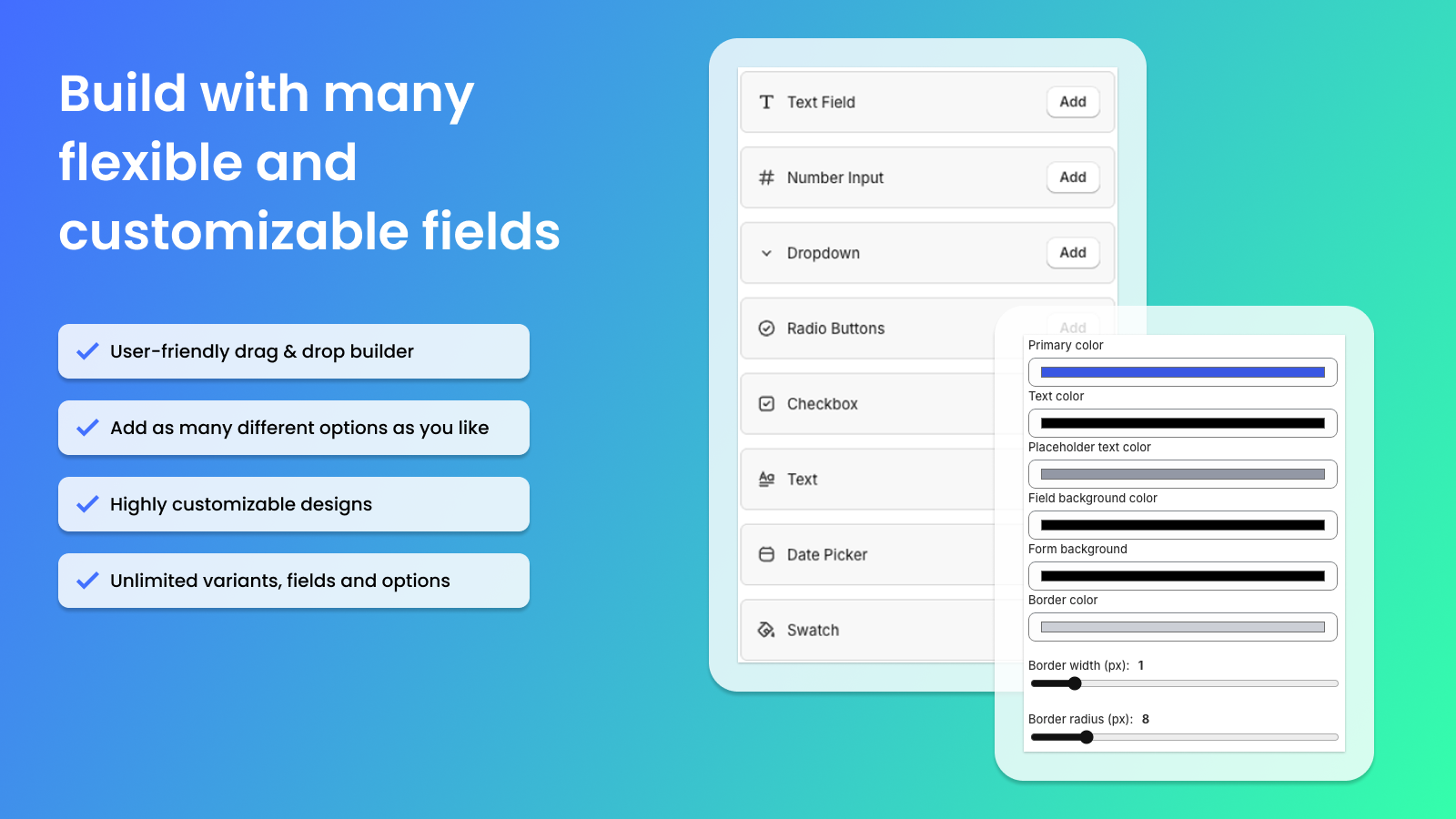 Fully customizable fields