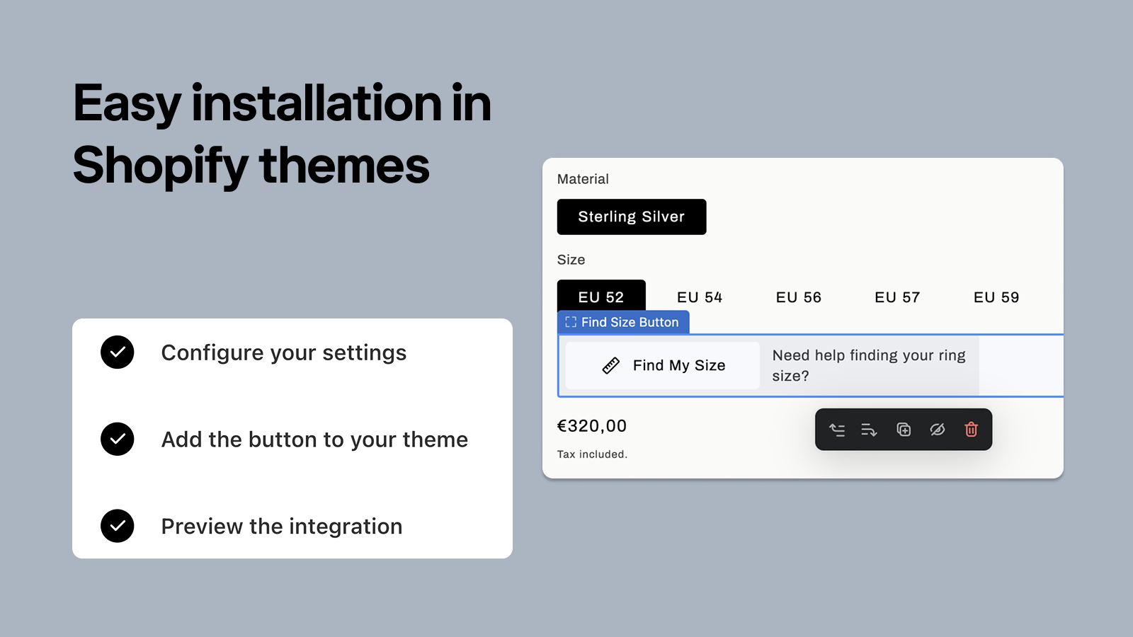 Easy installation in Shopify themes
