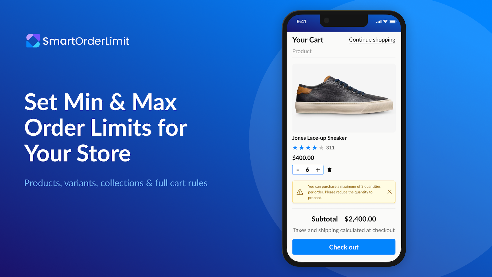 Min & max order limits across products, variants & cart.
