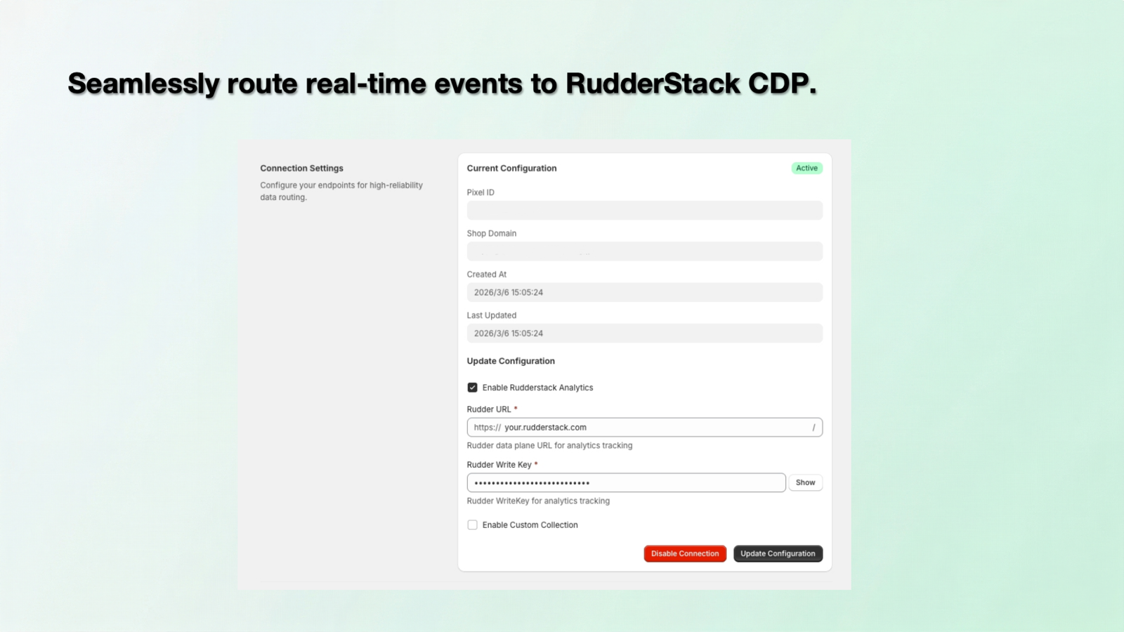 Seamlessly route real-time events to RudderStack CDP.