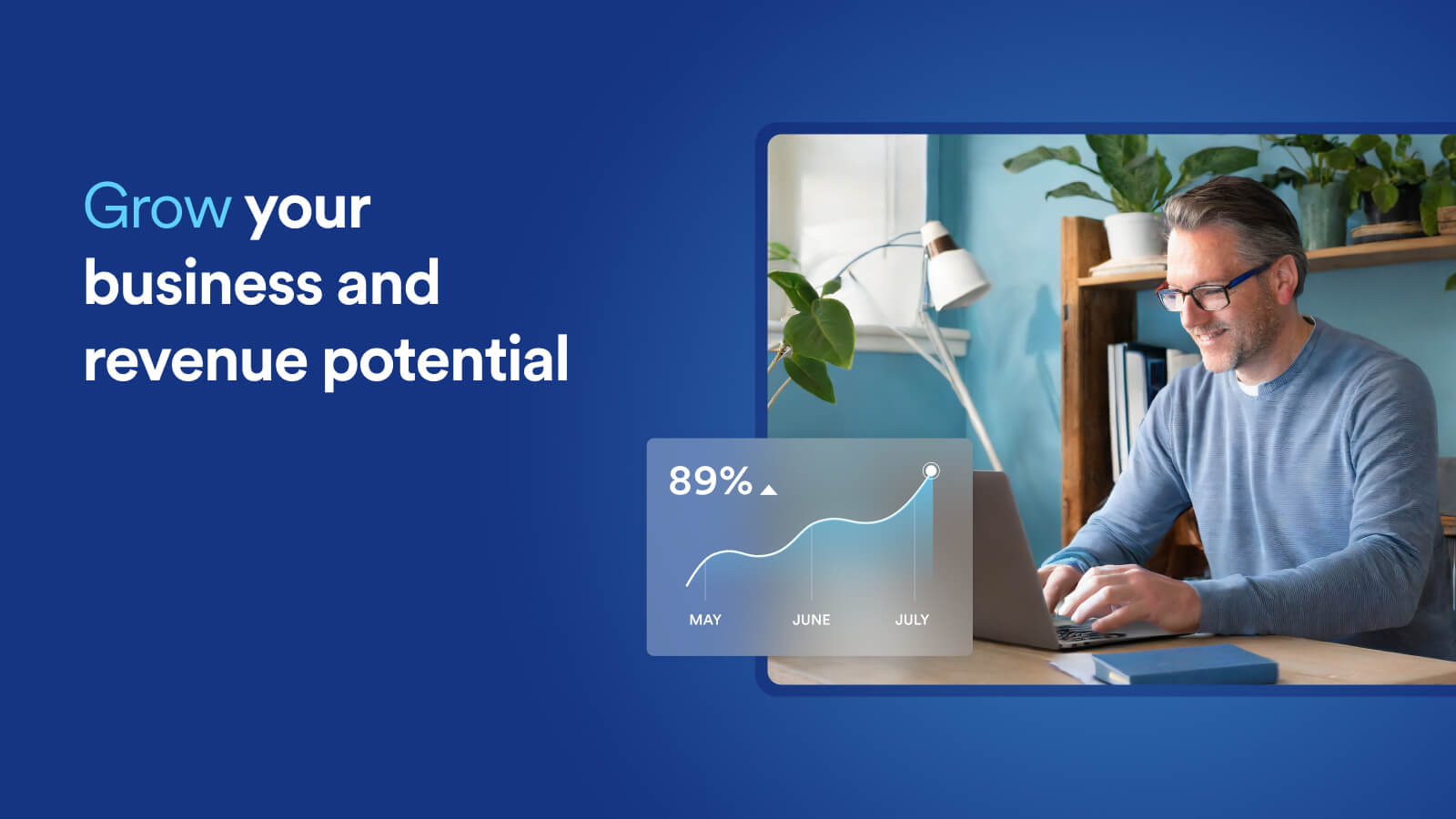 Grow your business and revenue