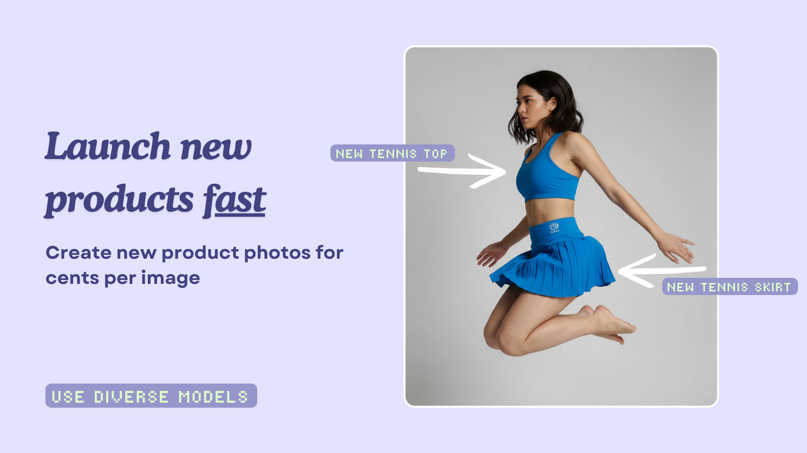 Launch new products fast