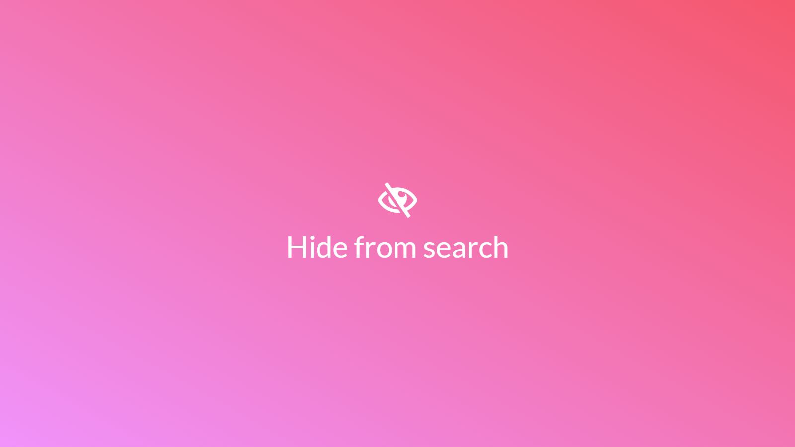 Hide from search