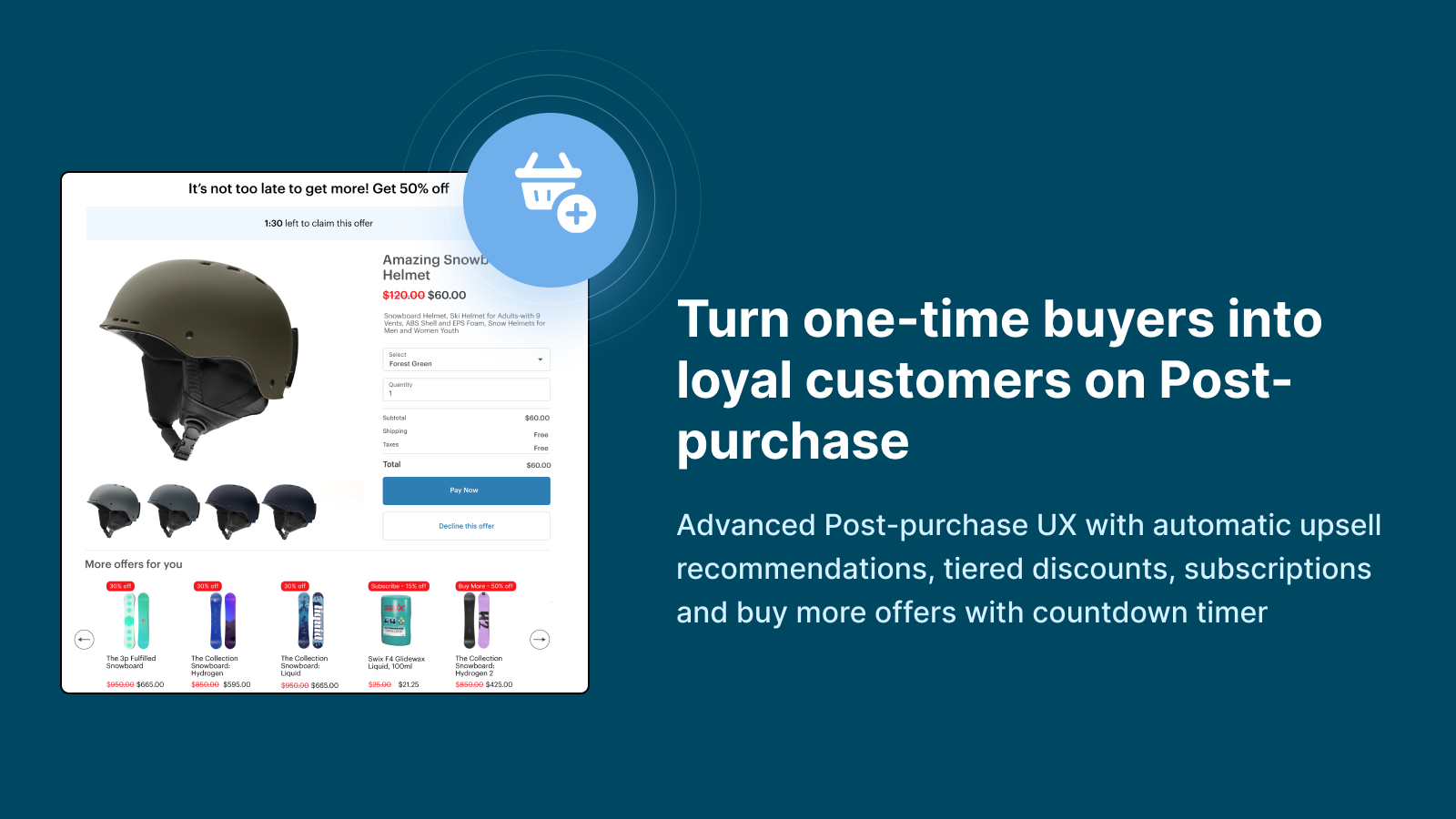 Turn one-time buyers into loyal customers on Post-purchase