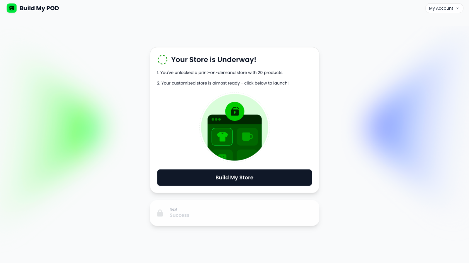 Confirmation screen indicating POD store setup underway.