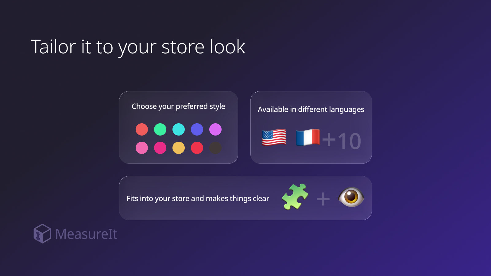 Customize style and language, tailor to match your store