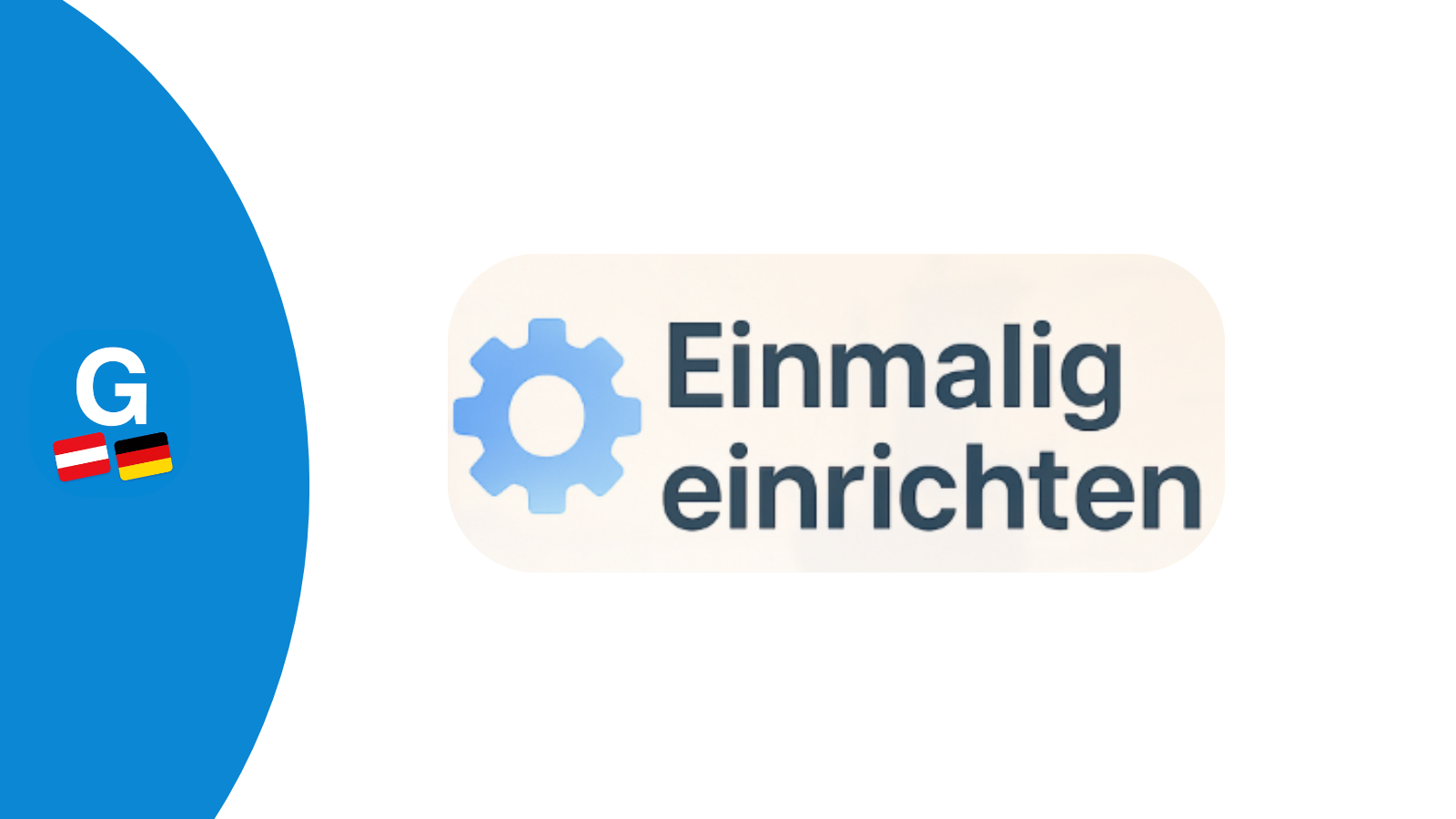Einmalig einrichten