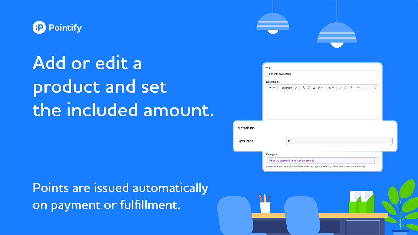 Add or edit a product and set the included amount.