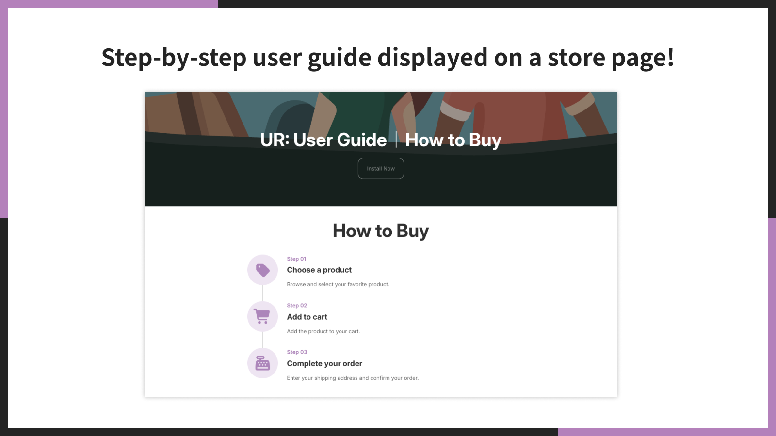 Step-by-step user guide displayed on a store page!