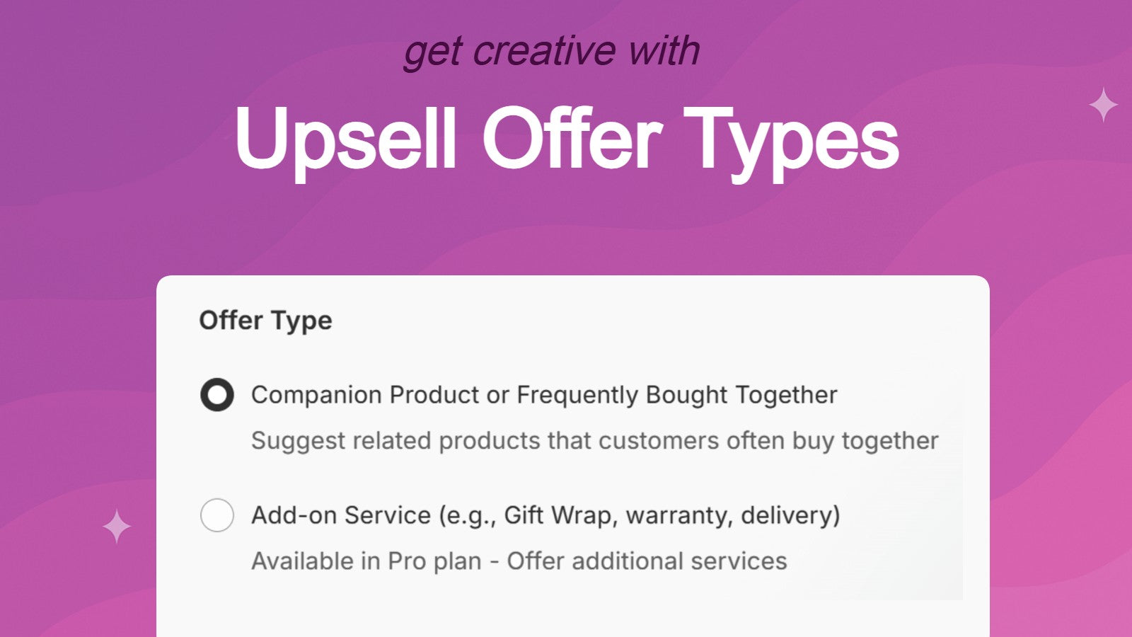 Multiple upsell offer types for the POS. Companion products