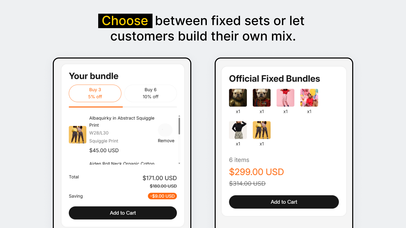 Choose between fixed sets or let customers build their own mix.