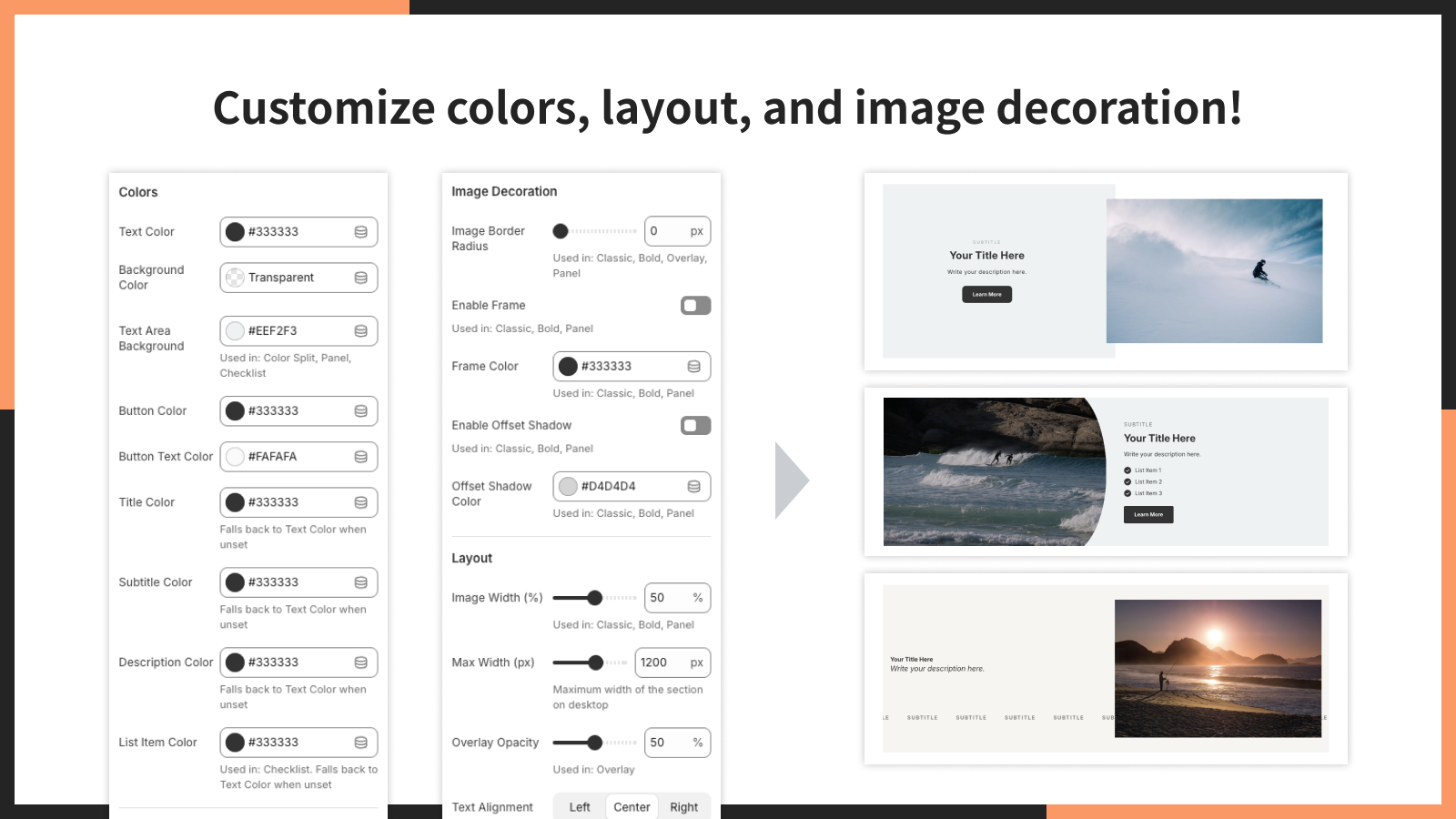 Customize colors, layout, and image decoration.