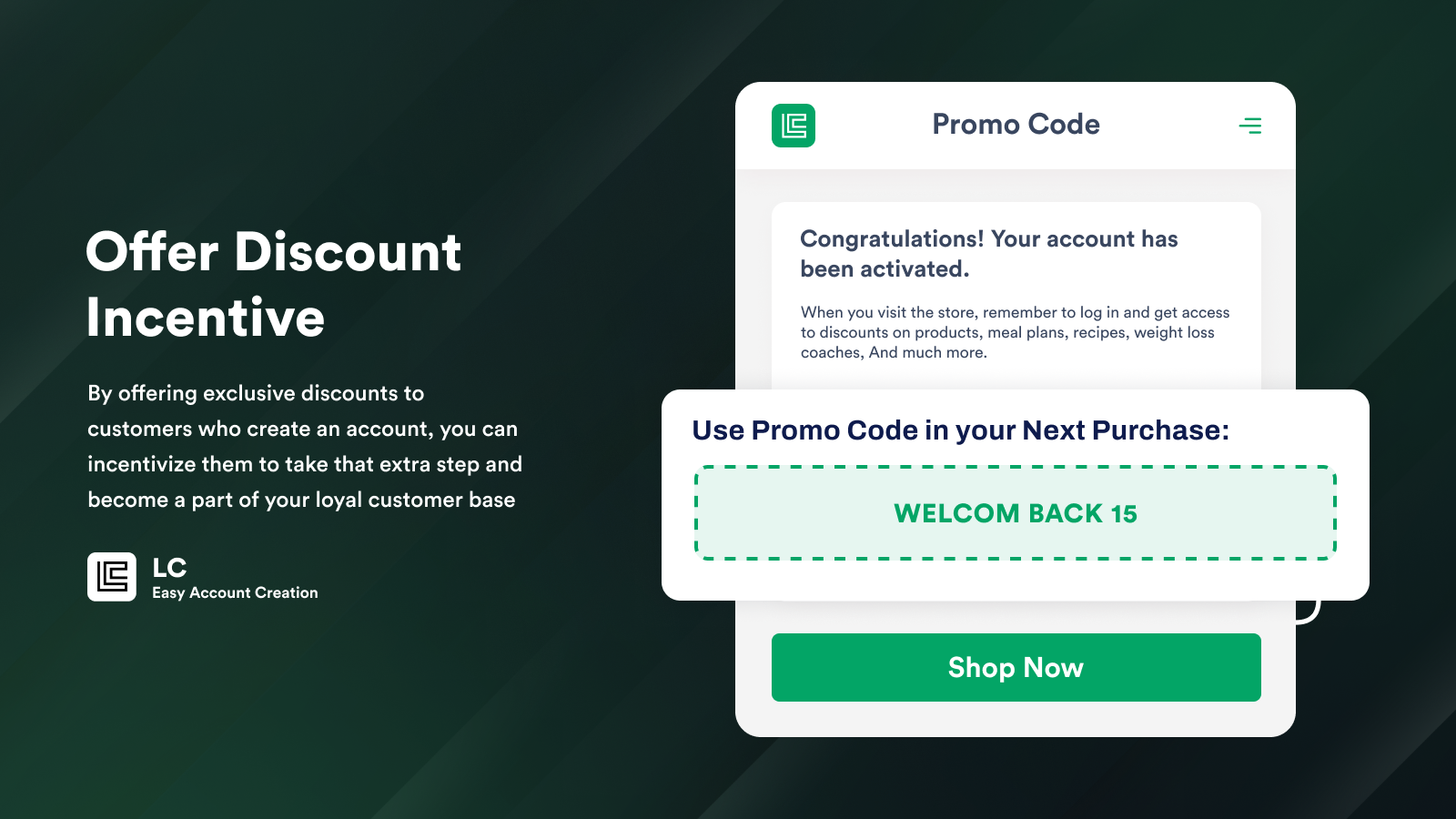 Offer Discounts Incentives