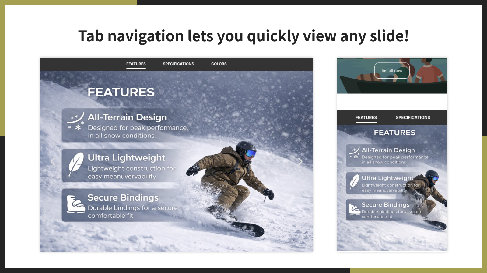 Tab navigation lets you quickly view any slide!
