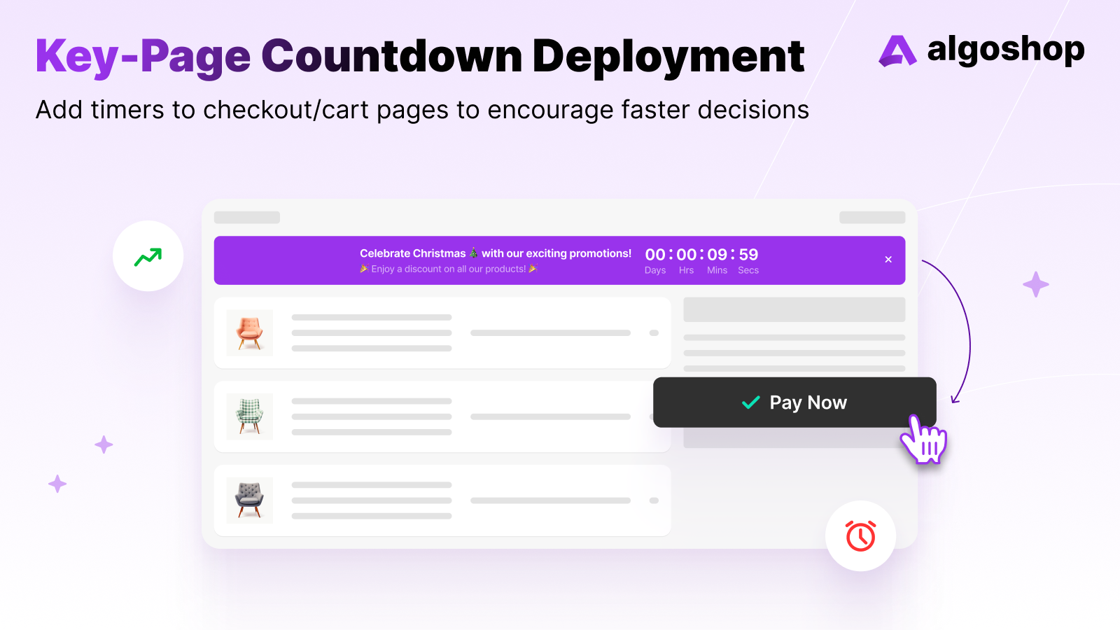 Add timers to checkout/cart pages to encourage faster decisions