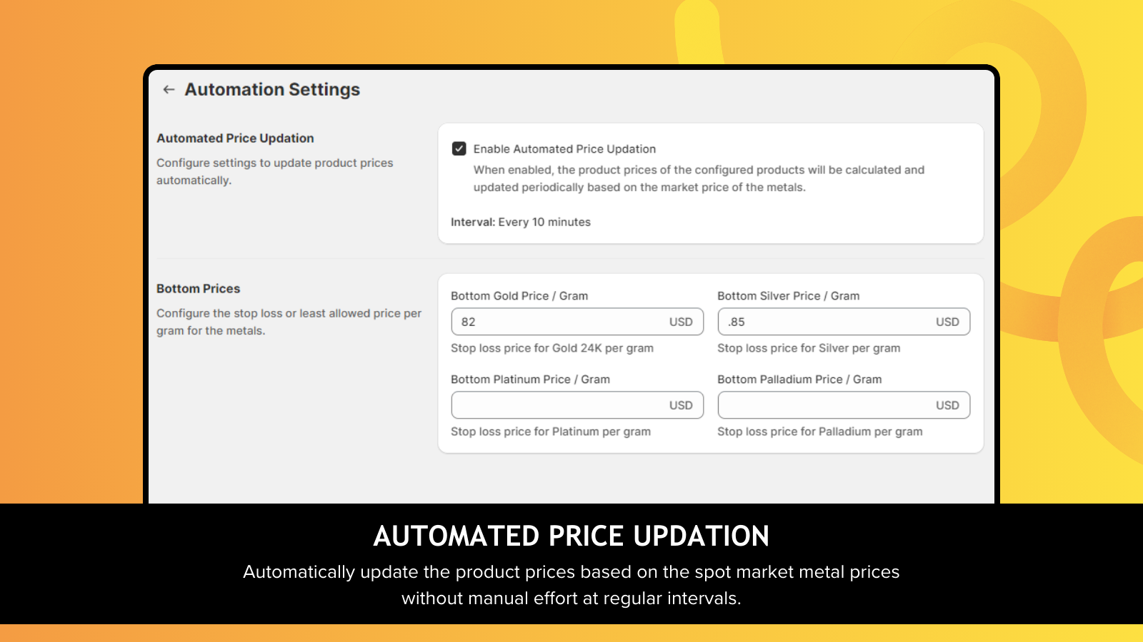 Automatically update product prices based on the market prices.