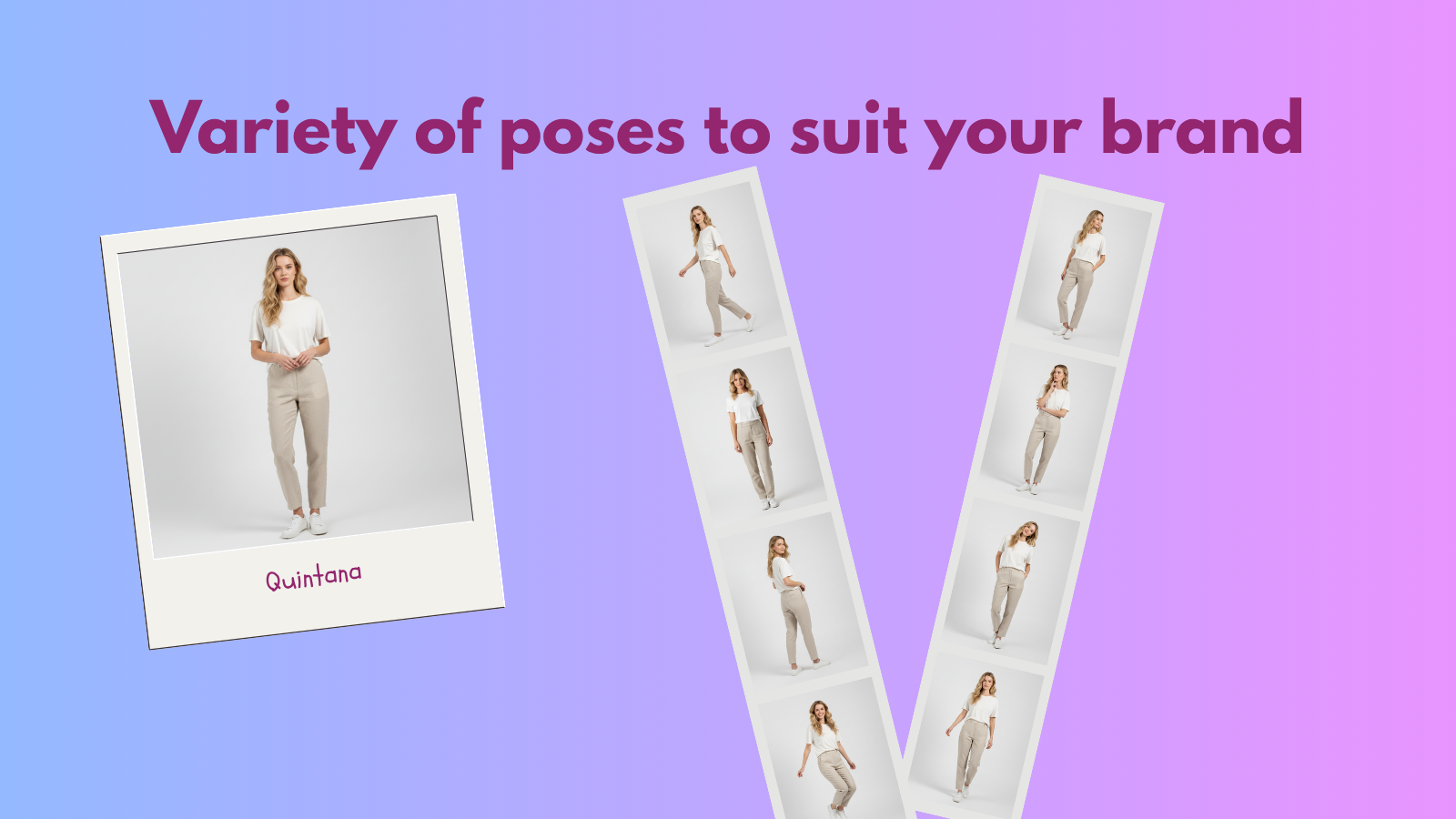 Variety of poses to suit your brand