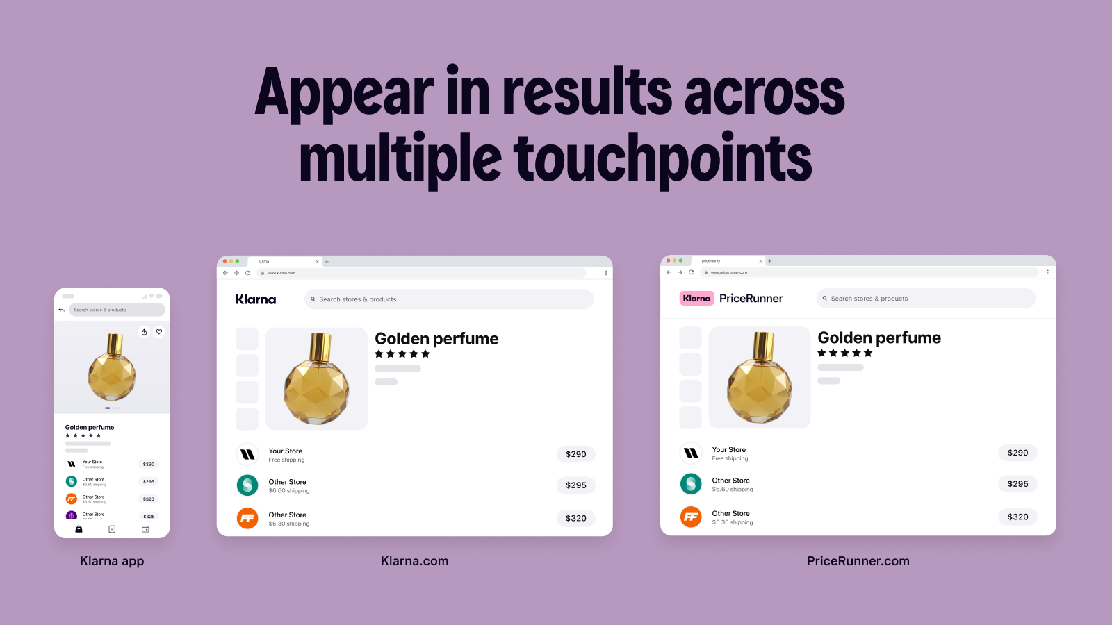 Get discovered by shoppers across multiple touchpoints