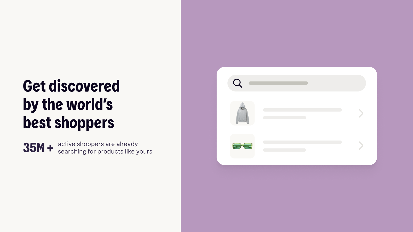 Get discovered by the world's best shoppers