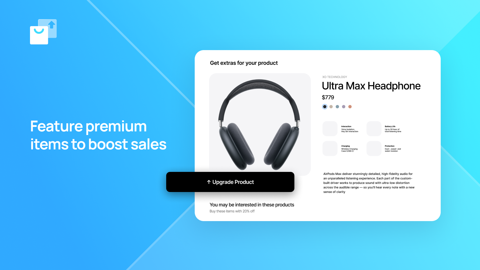 Feature premium items to boost sales