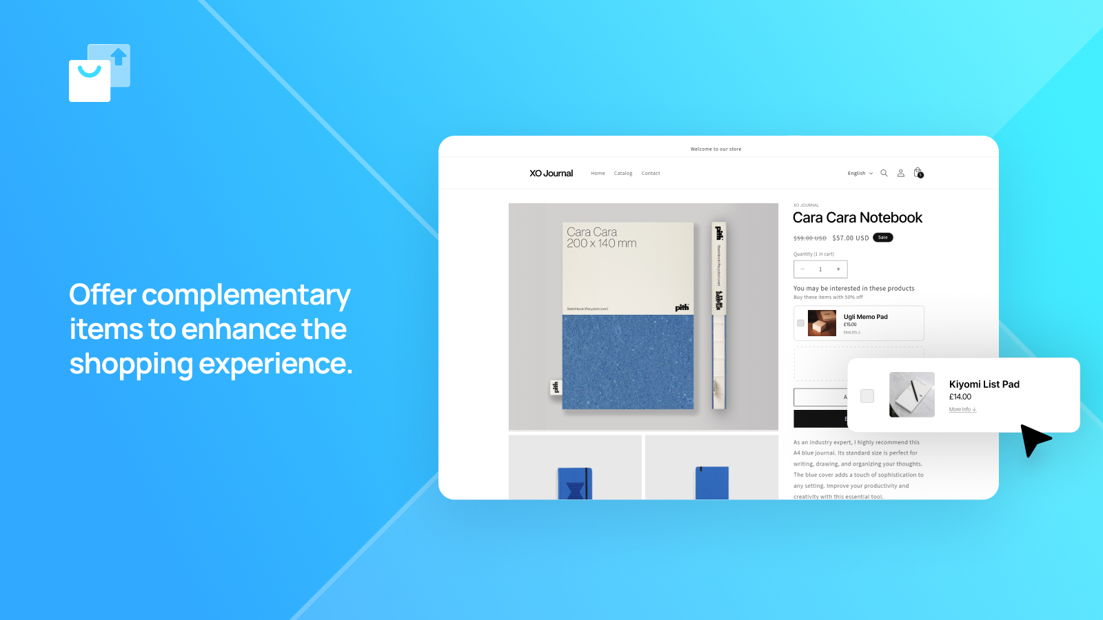 Offer complementary items to enhance the shopping experience