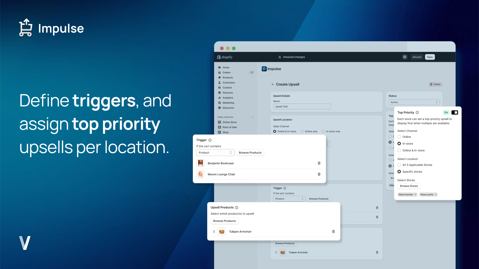 Define triggers, and assign top priority upsells per location.