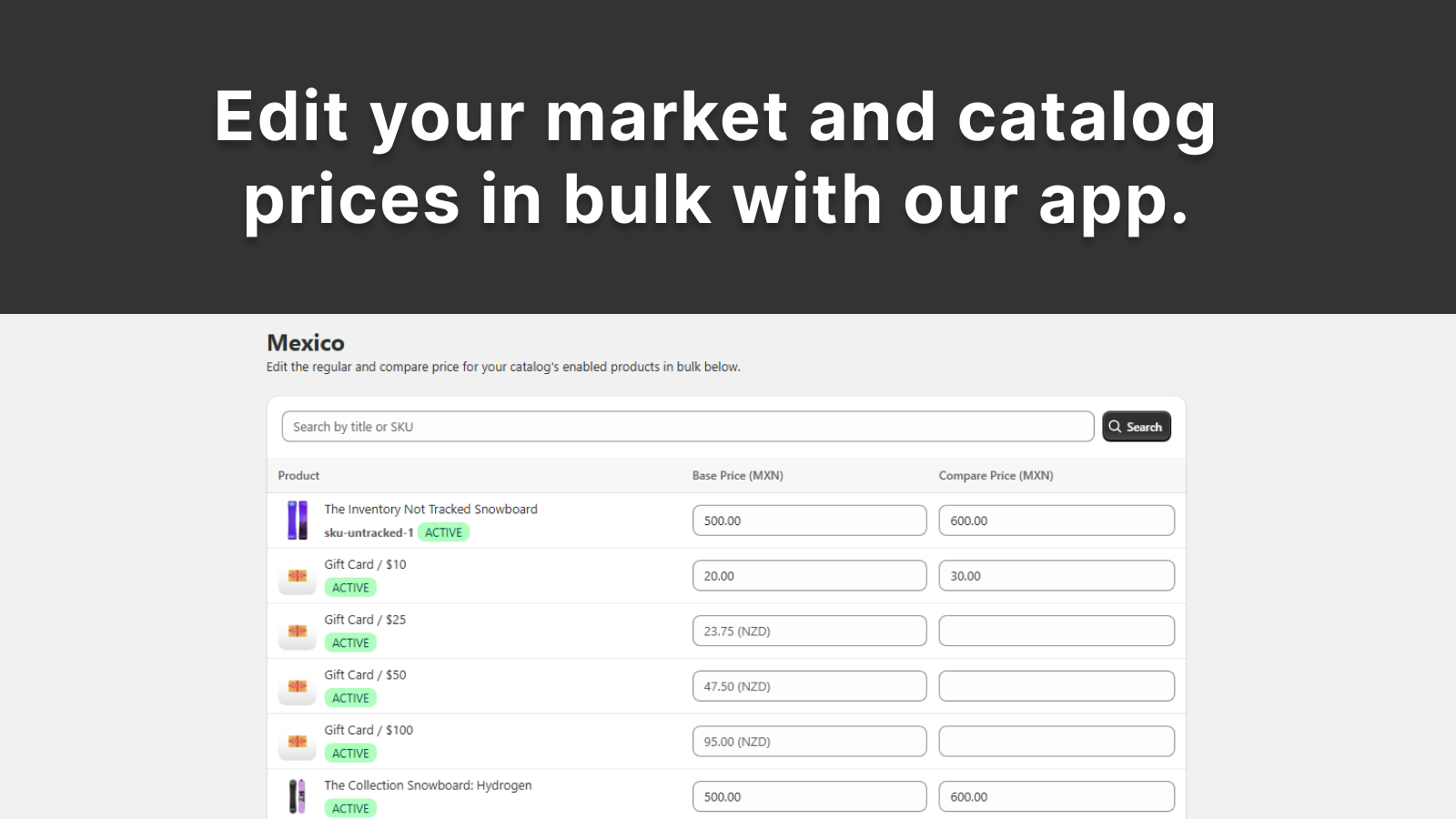 Edit your market and catalog prices in bulk with our app.
