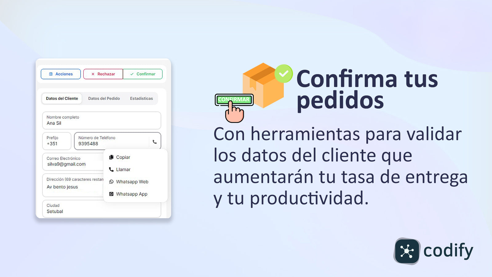 Confirma tus pedidos, con herramientas para validar datos