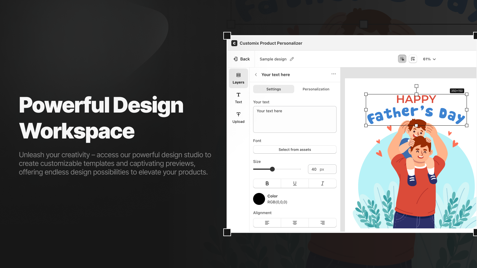 Unleash your creativity – access our powerful design studio