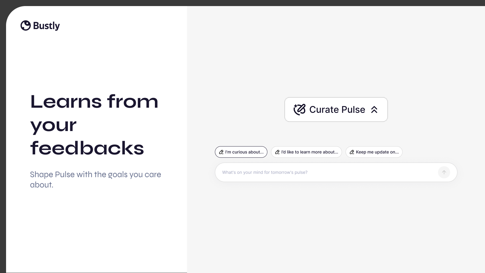 Learns from your feedbacks