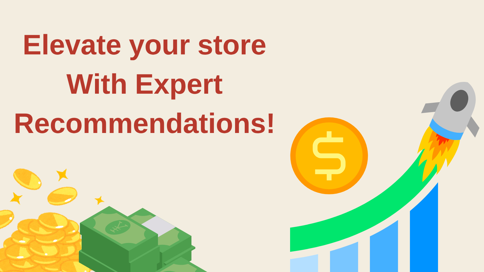 Elevate your store experience with expert recommendations
