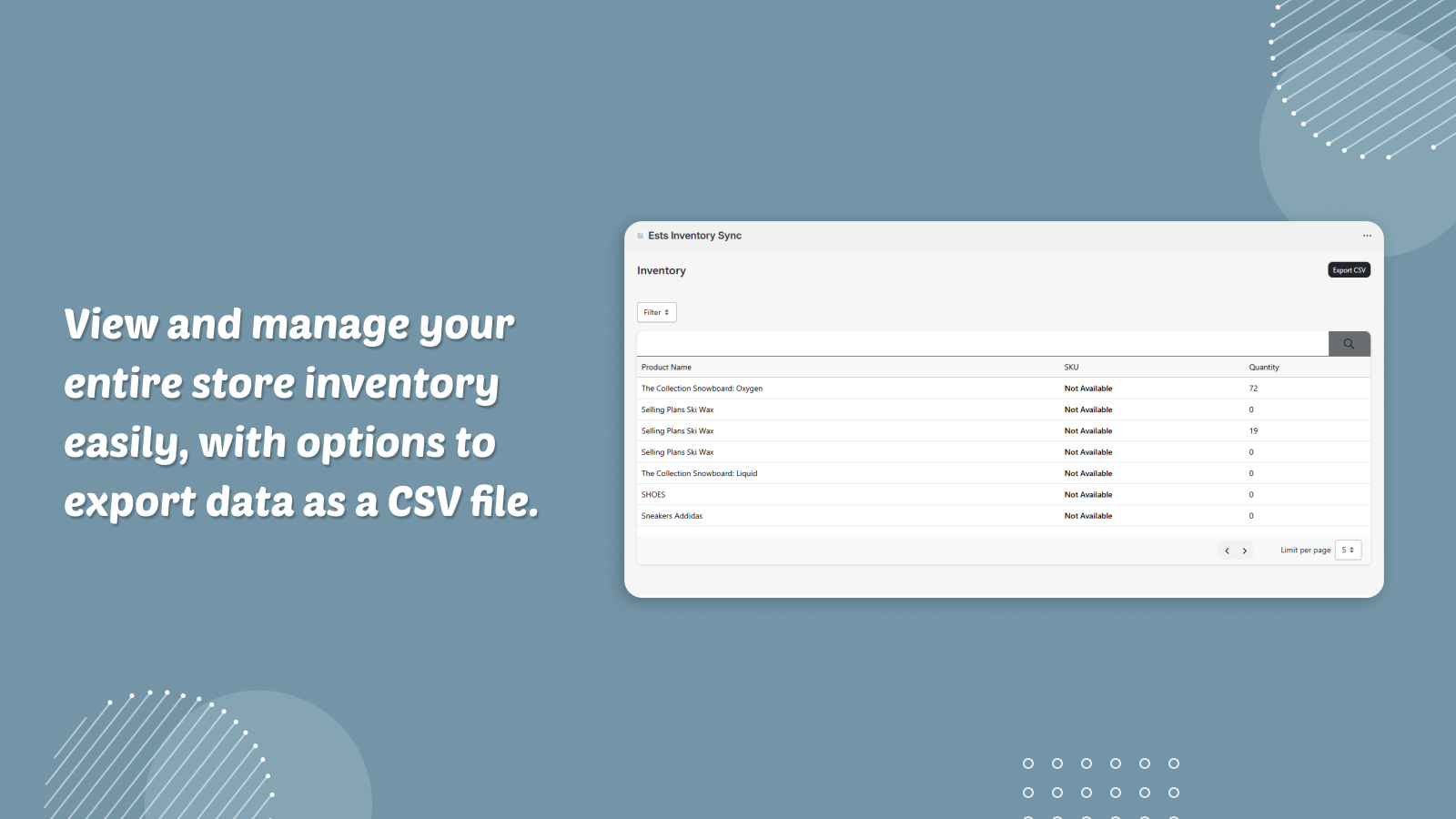 Easily access inventory and export your data as a CSV file.