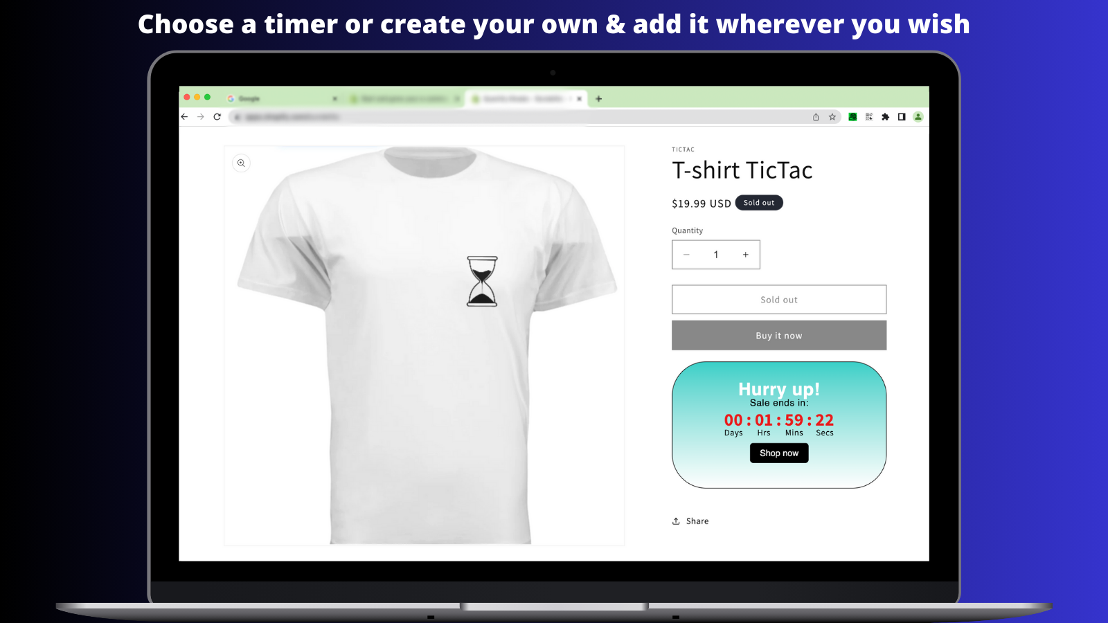 Choose or create a countdown timer as you wish &amp; boost sales. 