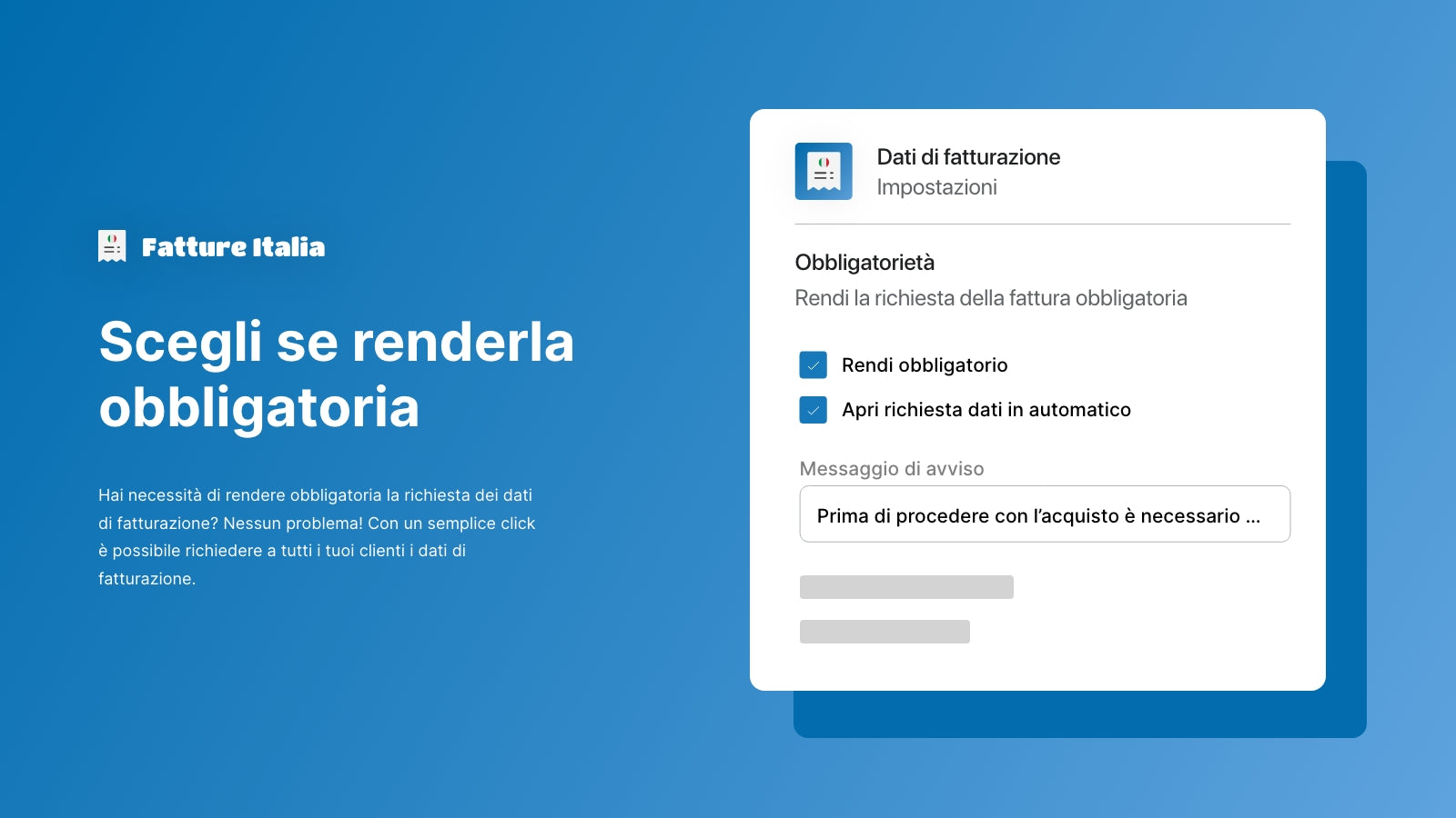 Scegli se rendere la richiesta obbligatoria