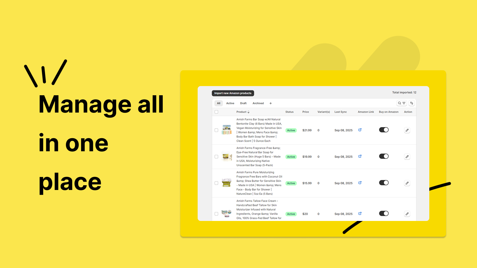 Manage all Amazon products in one place