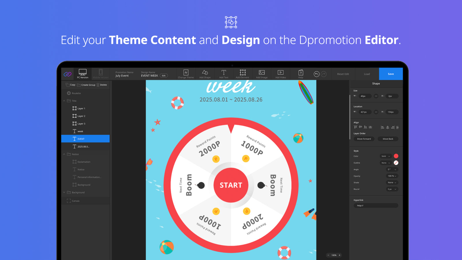 Customize your Theme content and design with DPromotion Editor.