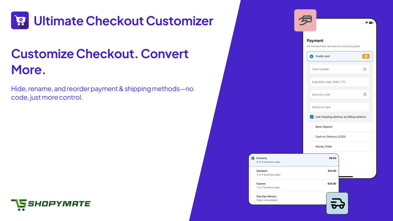 Customize checkout without code—edit payment and shipping method