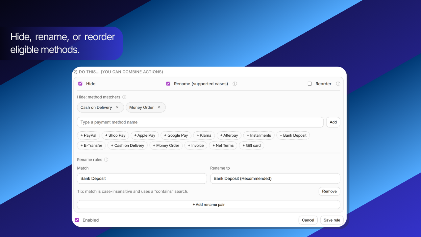 Rule actions: hide, rename, or reorder payment methods