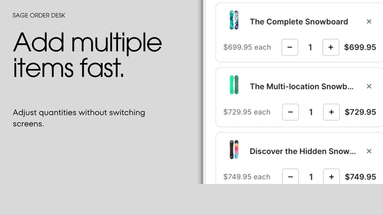 Add multiple products and adjust quantities fast