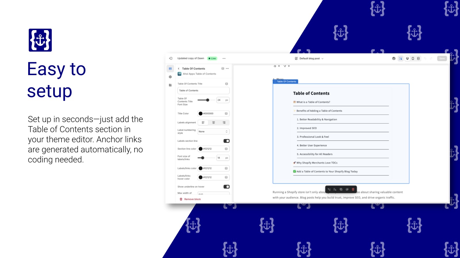 Easy to setup. Simply add the app blocks in your theme editor.