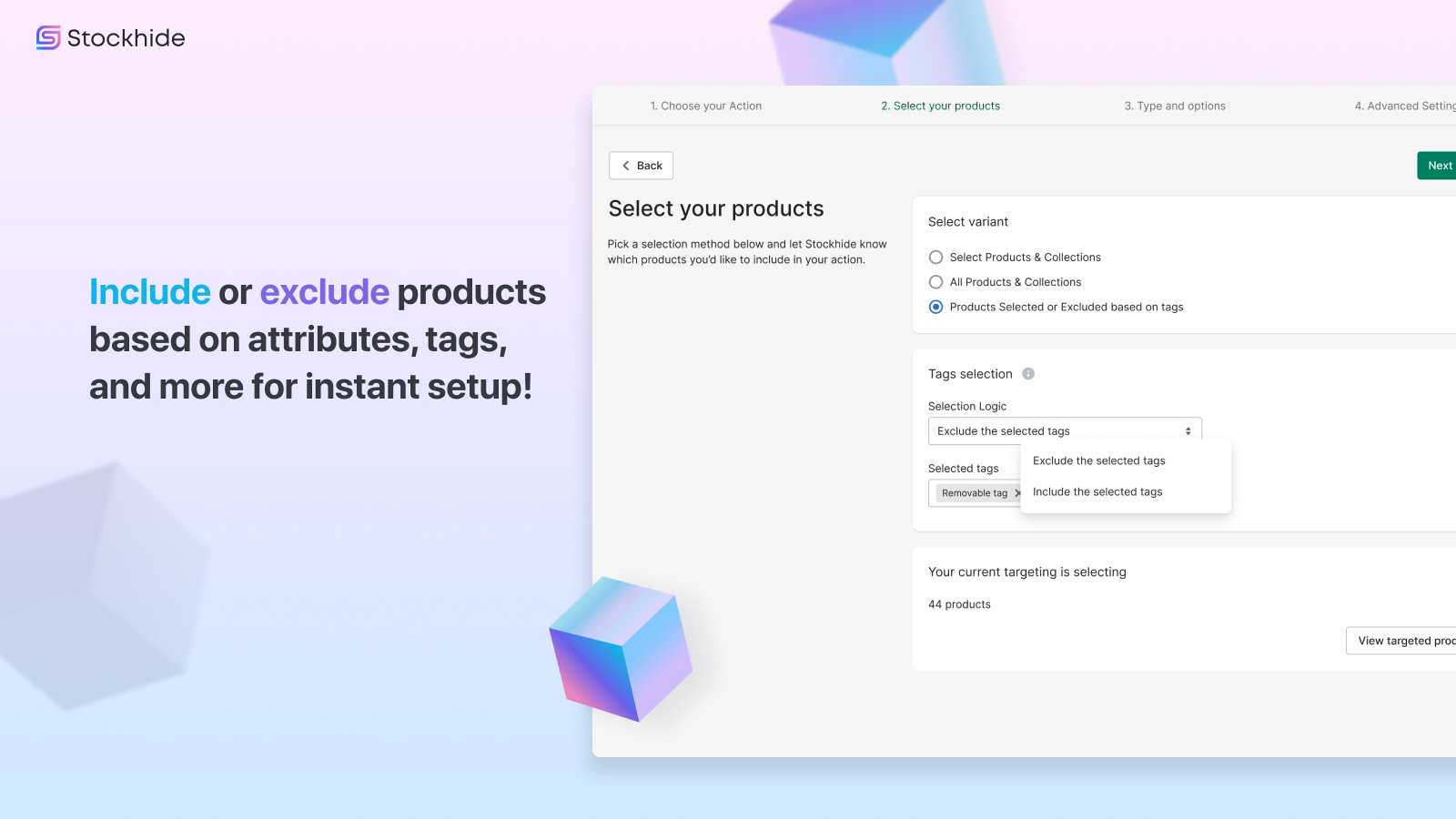 Include or exclude products based on attributes, tags, and more