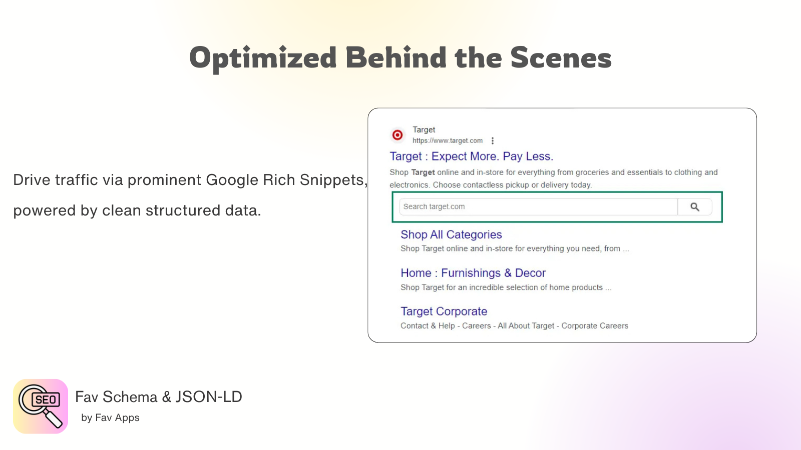 Optimized behind the scenes
