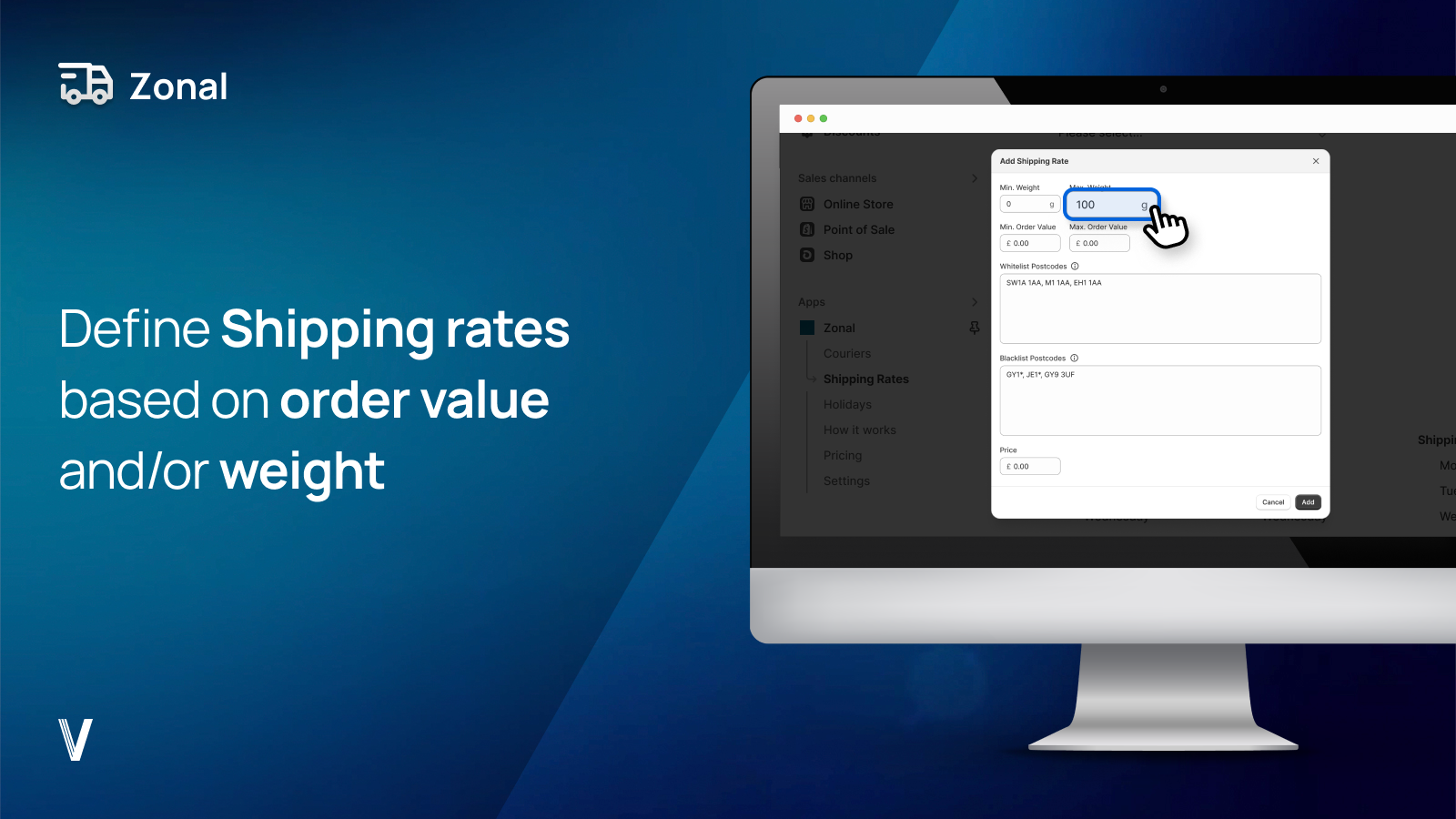 Define shipping rates based on order value and/or weight