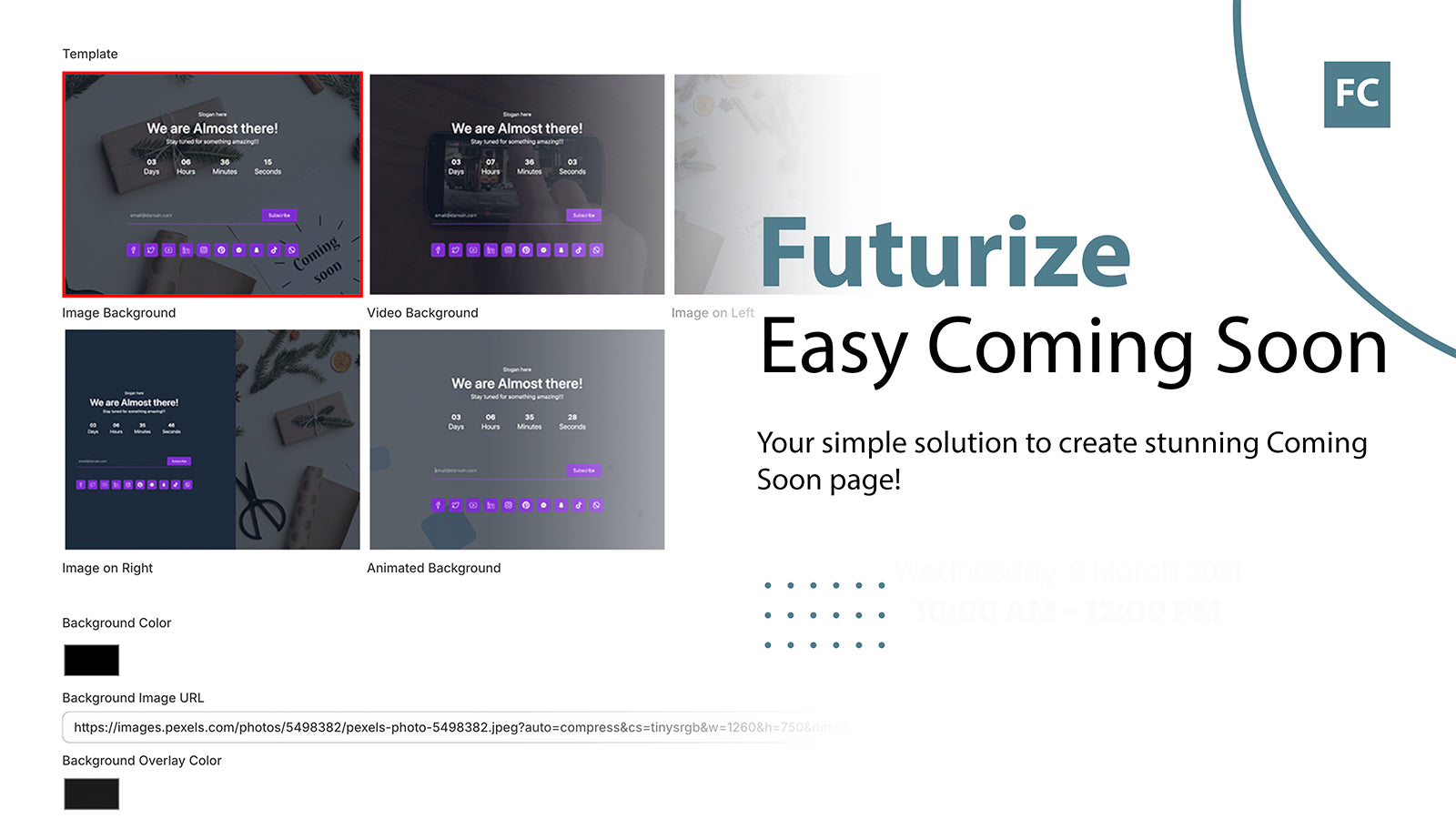 Five ready-made templates with various customization options