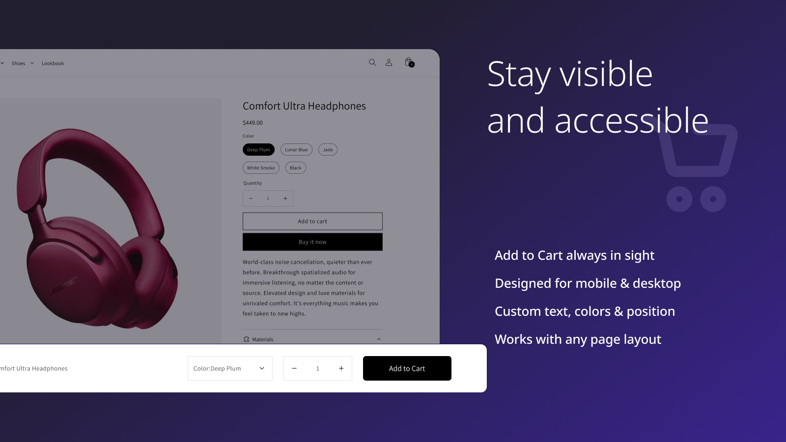 Add to Cart always in sight Designed for mobile & desktop