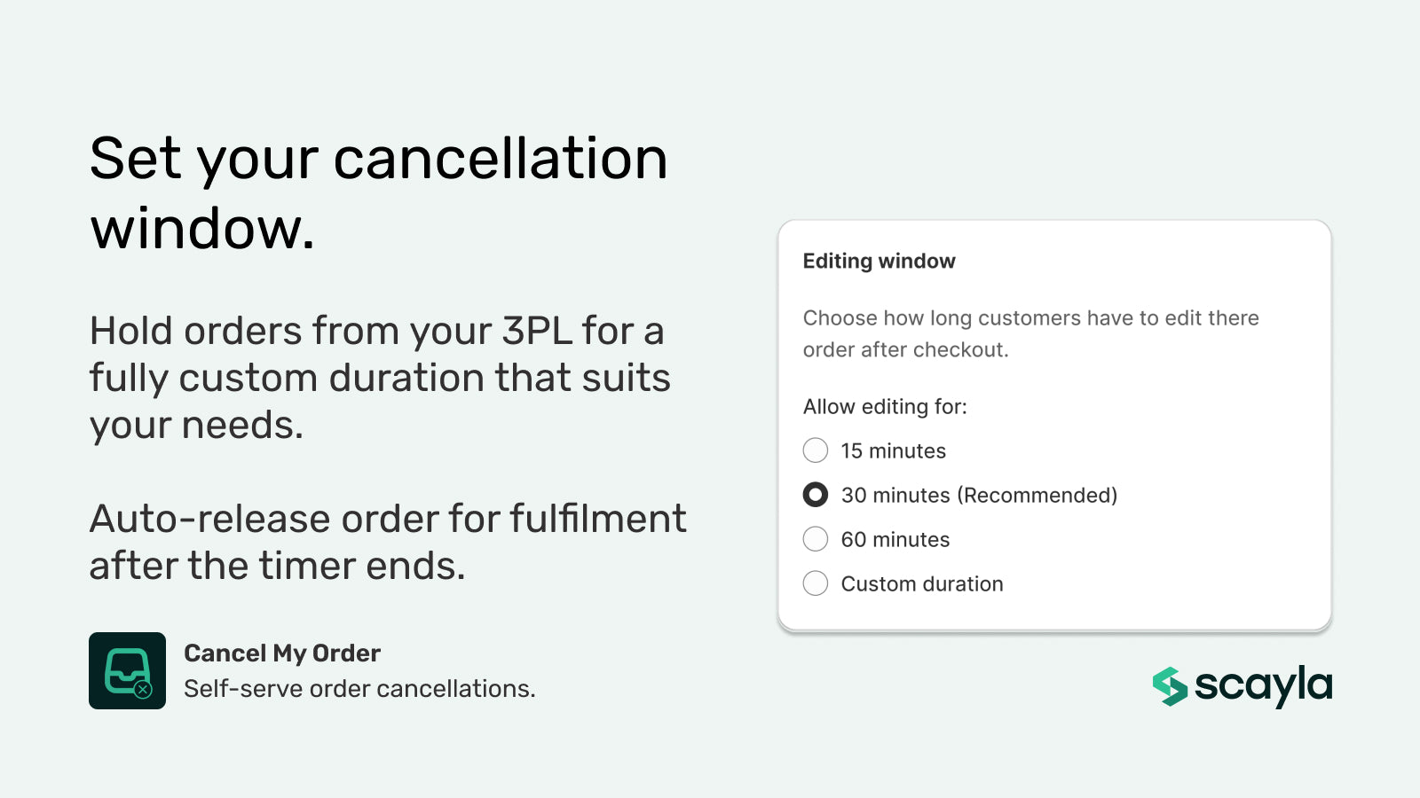 Set a fully custom order cancellation window