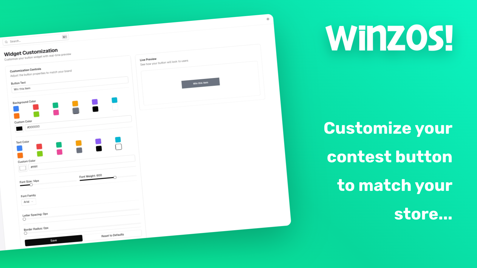 Customize your contest widget button to match your store style
